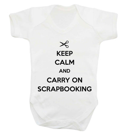 Keep calm and carry on scrapbooking Baby Vest white 18-24 months