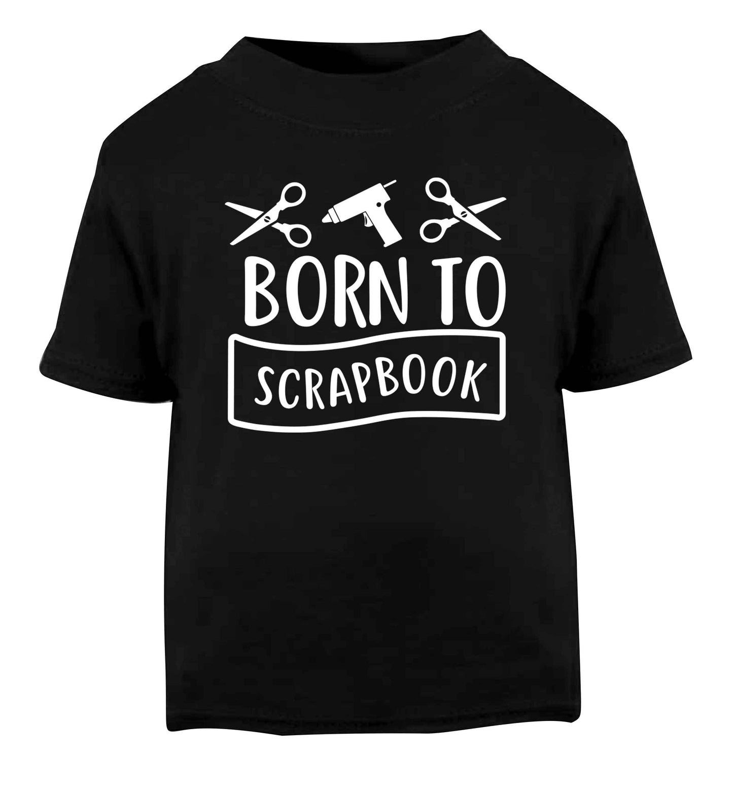 Born to scrapbook Black Baby Toddler Tshirt 2 years