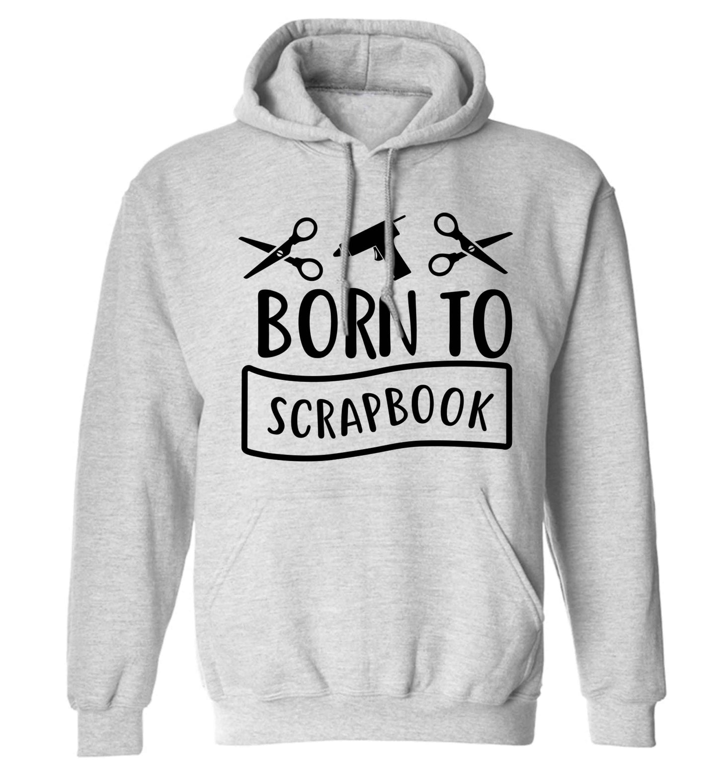 Born to scrapbook adults unisex grey hoodie 2XL