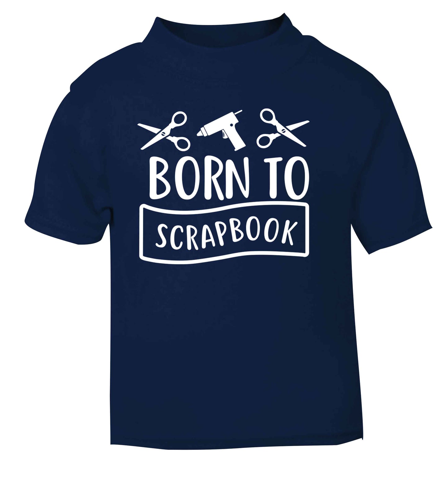 Born to scrapbook navy Baby Toddler Tshirt 2 Years