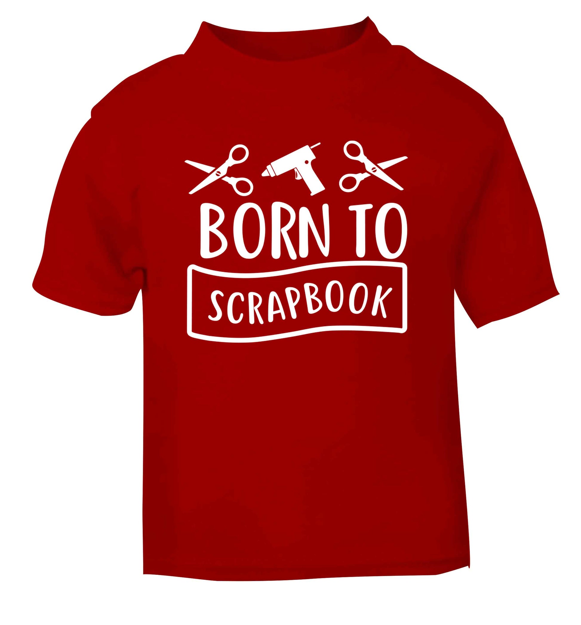Born to scrapbook red Baby Toddler Tshirt 2 Years