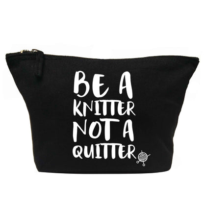 Be a knitter not a quitter | makeup / wash bag