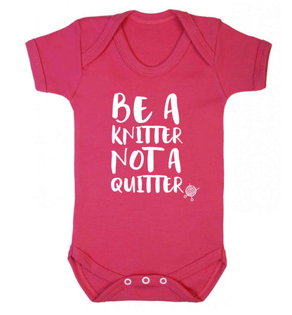 Be a knitter not a quitter Baby Vest dark pink 18-24 months