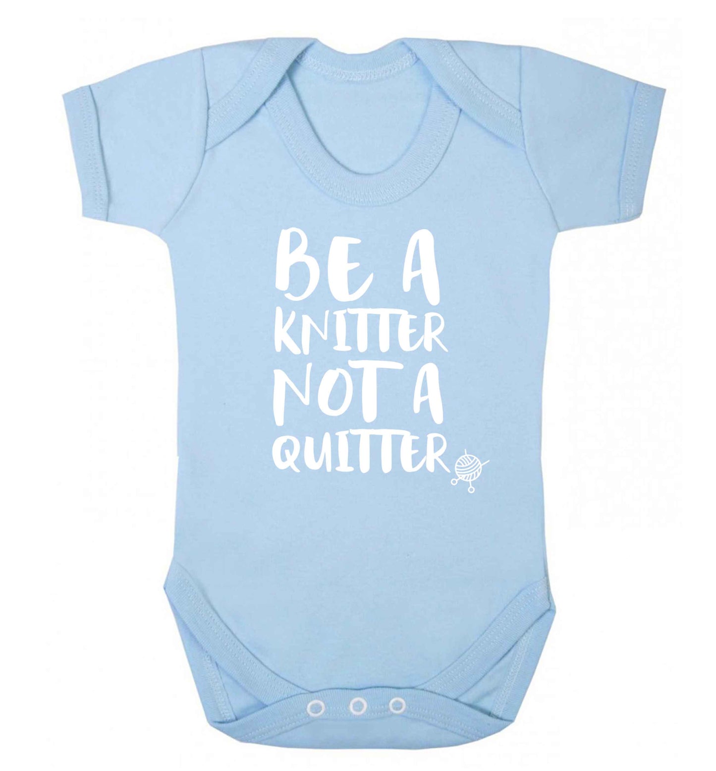 Be a knitter not a quitter Baby Vest pale blue 18-24 months