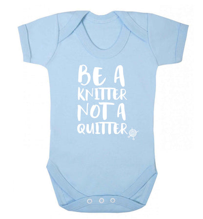 Be a knitter not a quitter Baby Vest pale blue 18-24 months