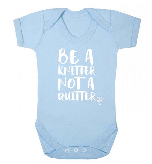 Be a knitter not a quitter Baby Vest pale blue 18-24 months