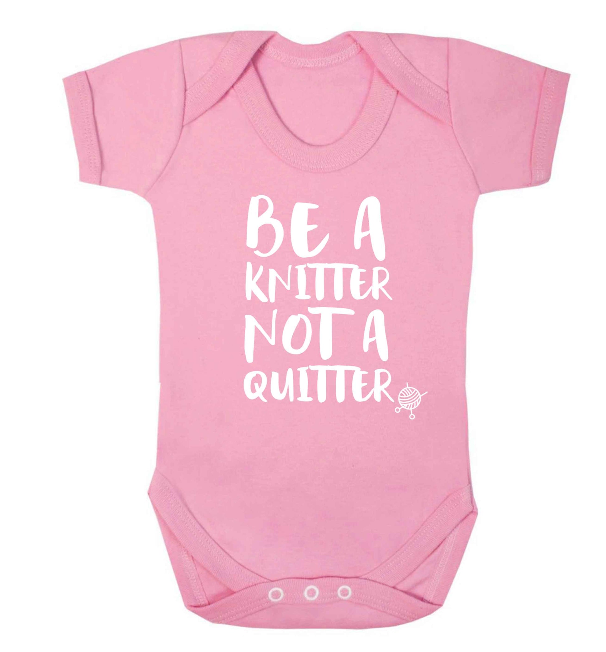 Be a knitter not a quitter Baby Vest pale pink 18-24 months