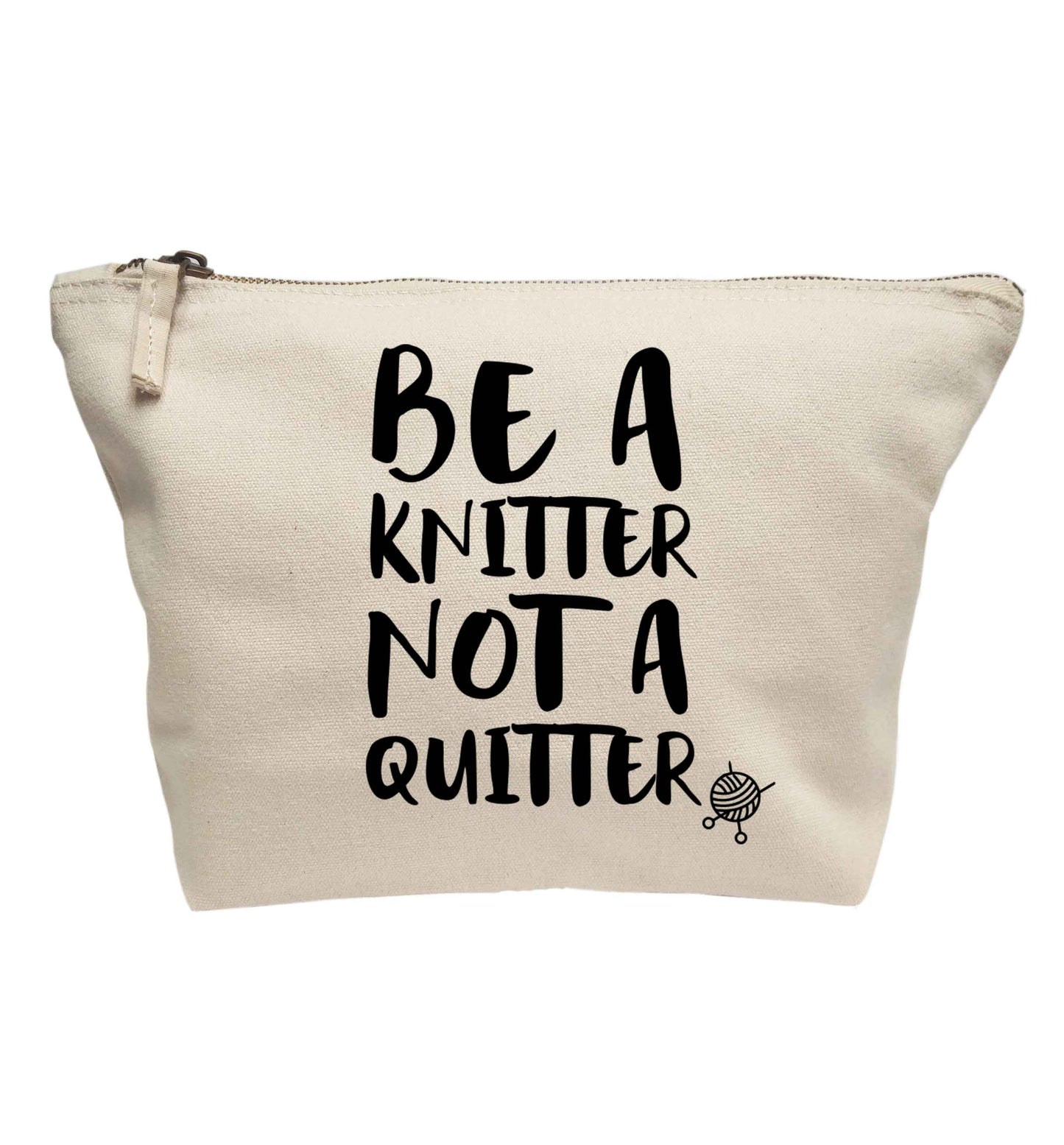 Be a knitter not a quitter | makeup / wash bag