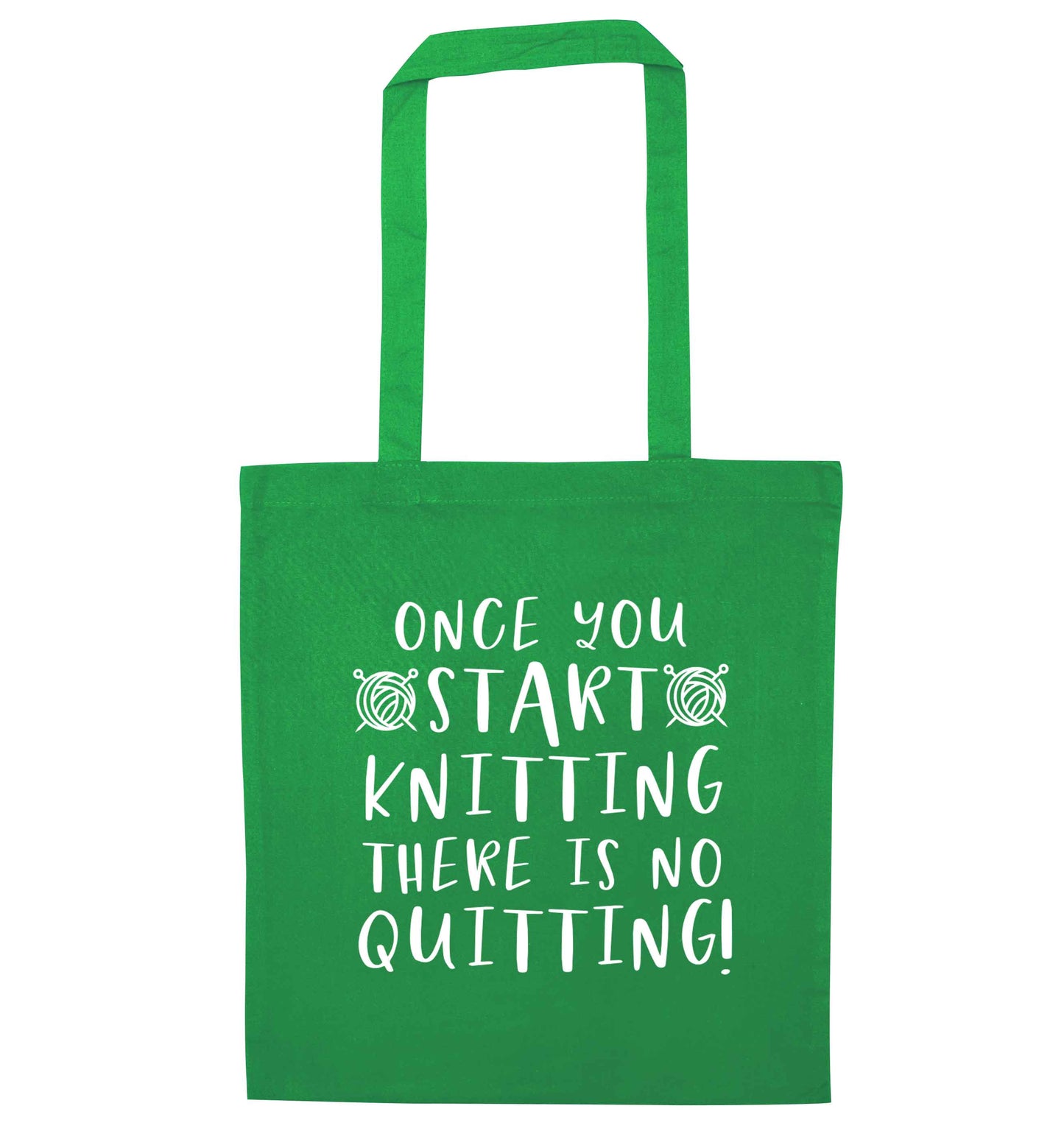 Once you start knitting there is no quitting! green tote bag