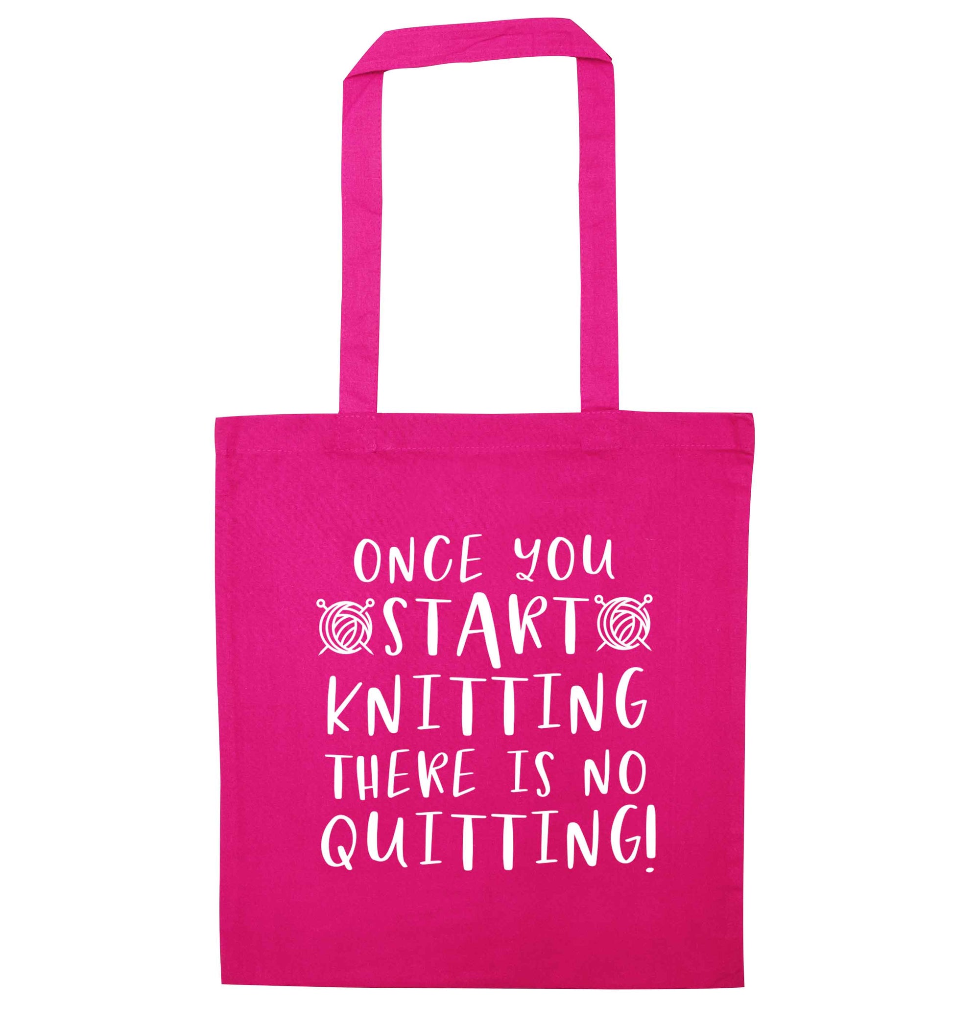 Once you start knitting there is no quitting! pink tote bag