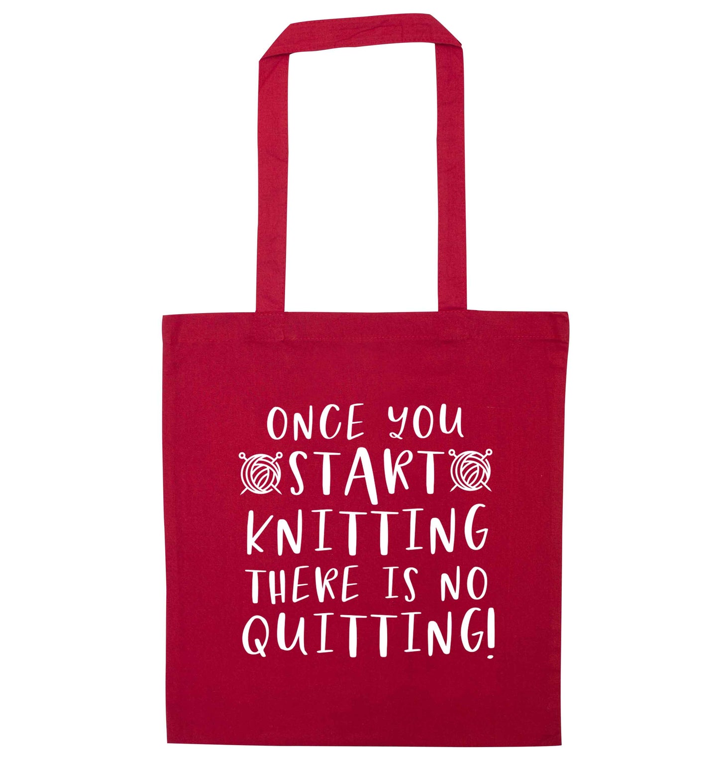 Once you start knitting there is no quitting! red tote bag