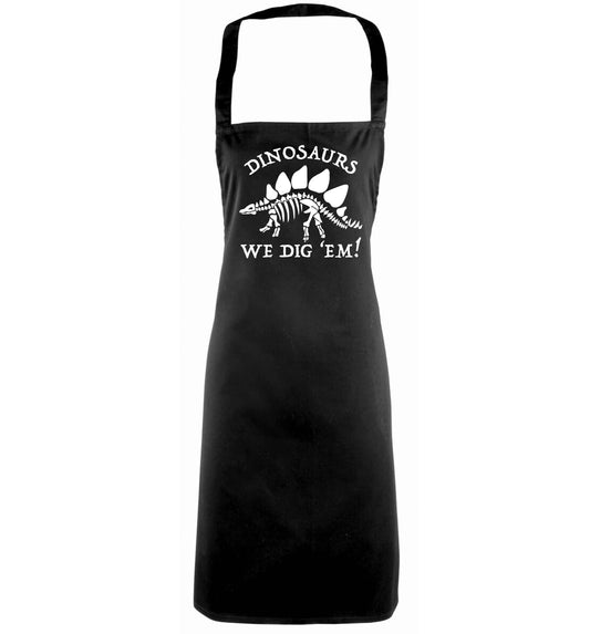 Dinosaurs we dig 'em! black apron