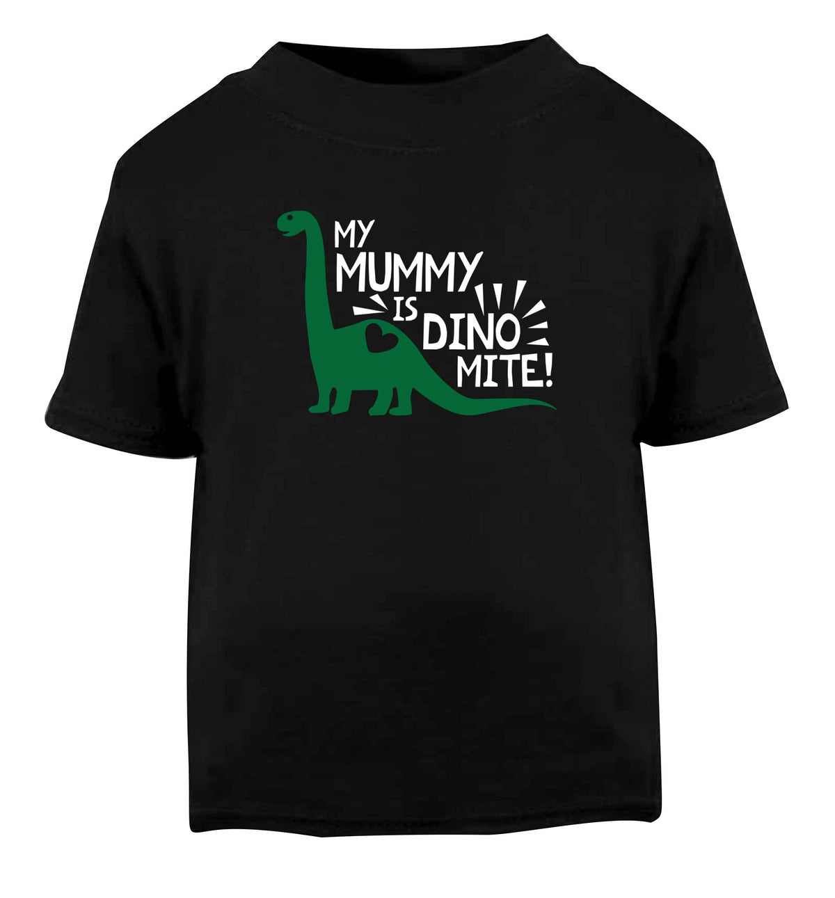 My mummy is dinomite Black baby toddler Tshirt 2 years