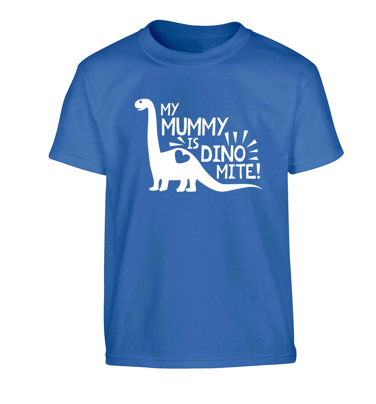 My mummy is dinomite Children's blue Tshirt 12-13 Years