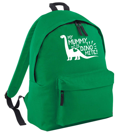 My mummy is dinomite green adults backpack