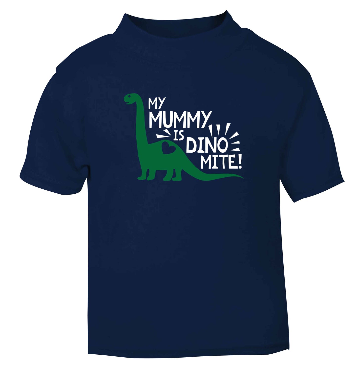 My mummy is dinomite navy baby toddler Tshirt 2 Years