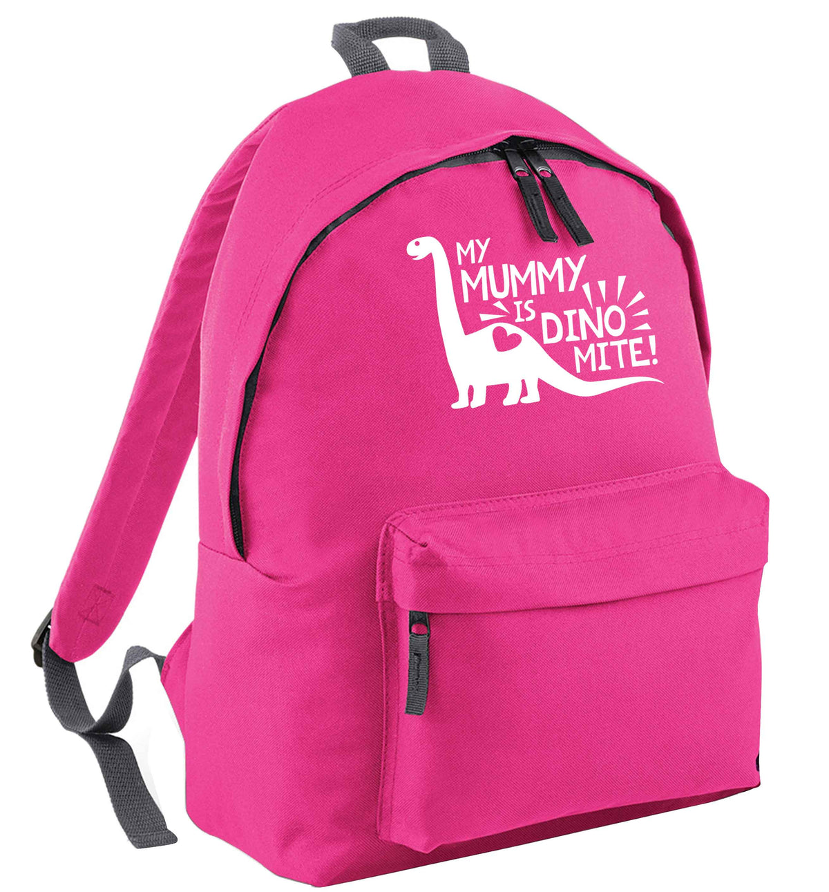 My mummy is dinomite pink adults backpack