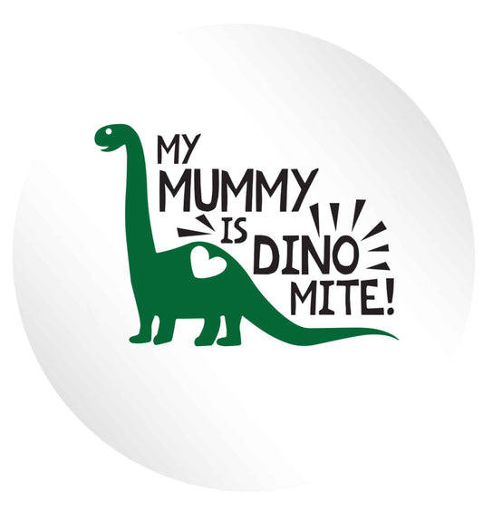 My mummy is dinomite 24 @ 45mm matt circle stickers