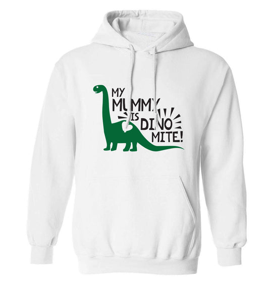 My mummy is dinomite adults unisex white hoodie 2XL