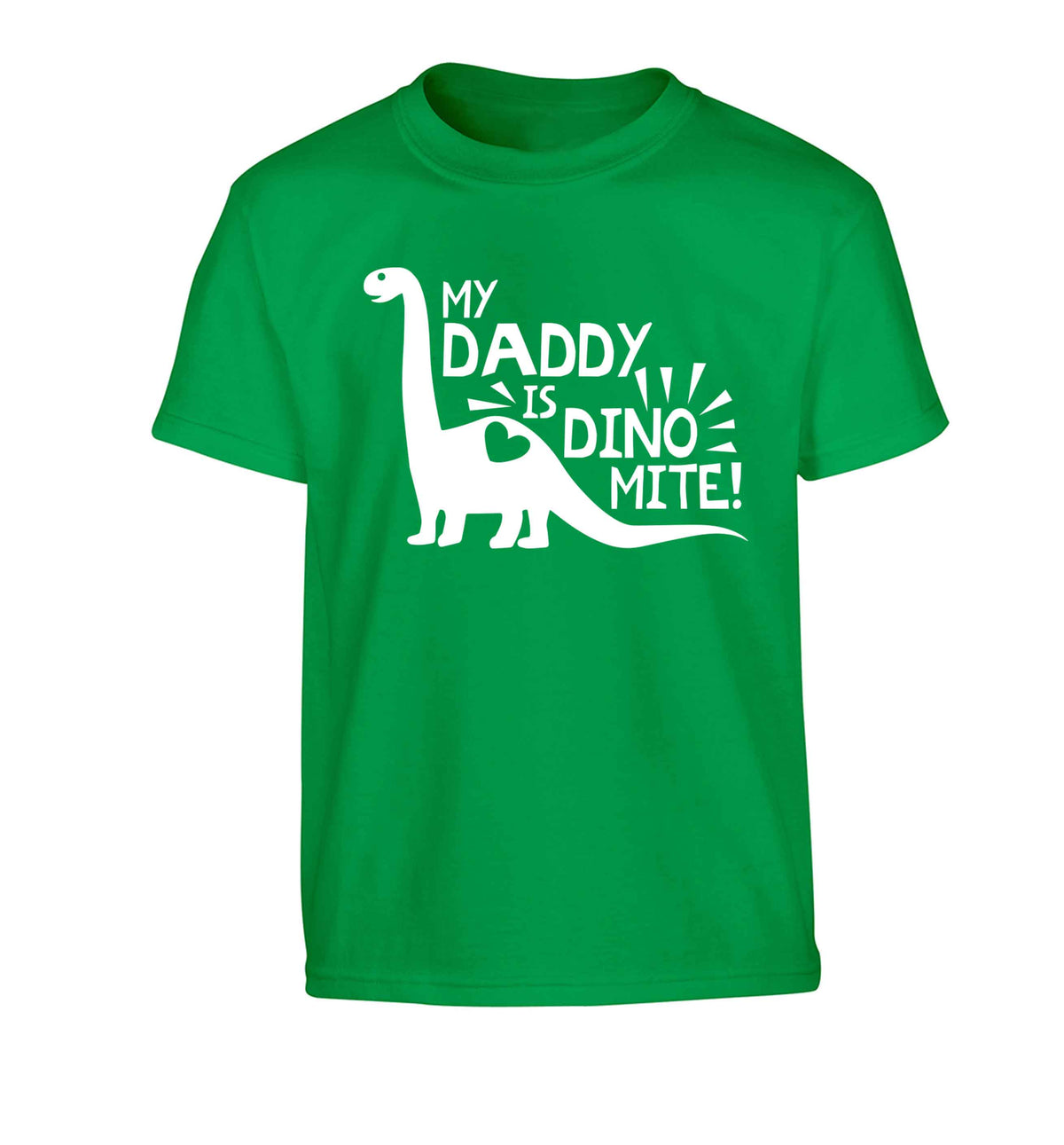 My daddy is dinomite! Children's green Tshirt 12-13 Years