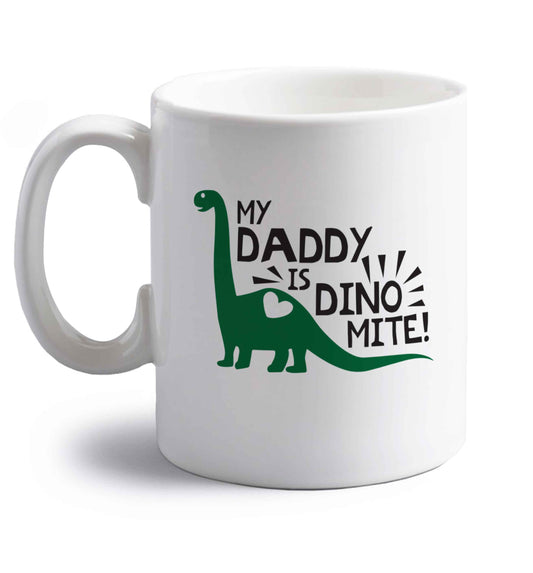 My daddy is dinomite! right handed white ceramic mug 