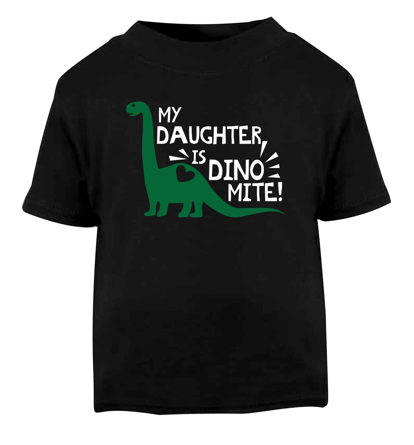 My daughter is dinomite! Black Baby Toddler Tshirt 2 years