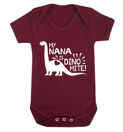 My nana is dinomite! Baby Vest maroon 18-24 months