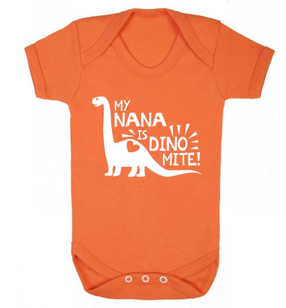 My nana is dinomite! Baby Vest orange 18-24 months