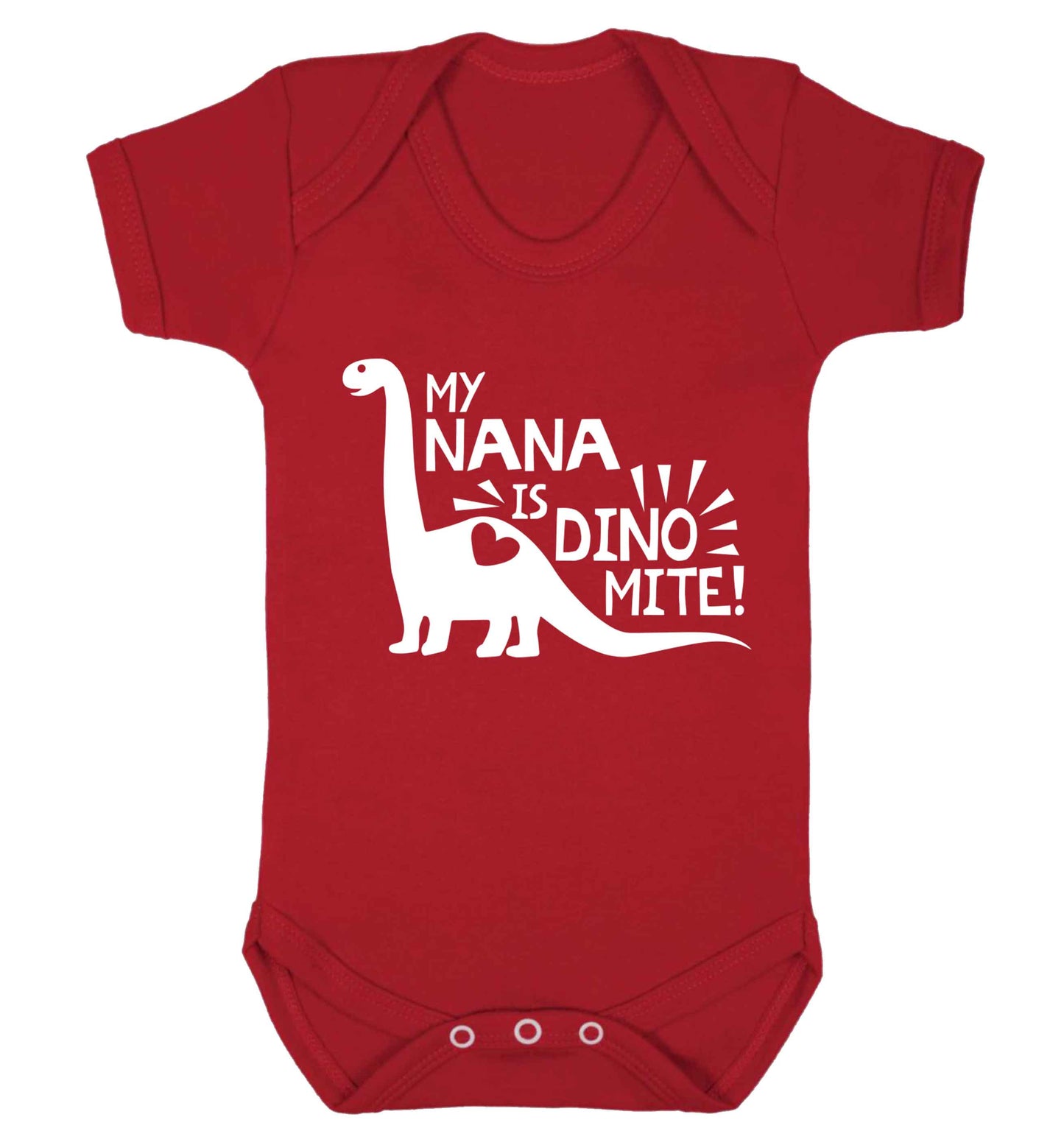 My nana is dinomite! Baby Vest red 18-24 months