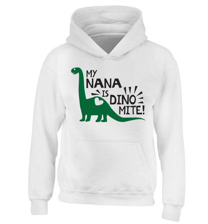 My nana is dinomite! children's white hoodie 12-13 Years