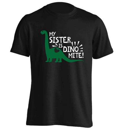 My sister is dinomite! adults unisex black Tshirt 2XL