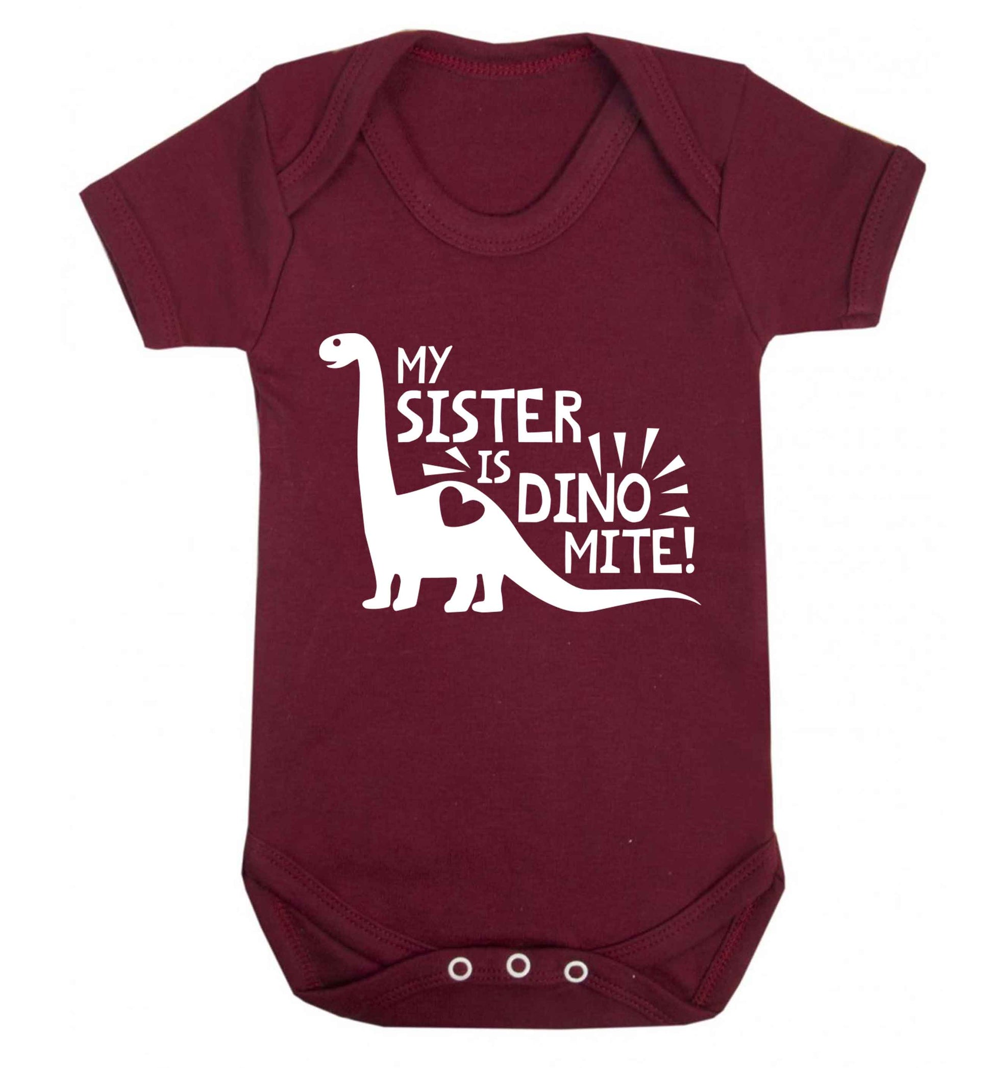 My sister is dinomite! Baby Vest maroon 18-24 months