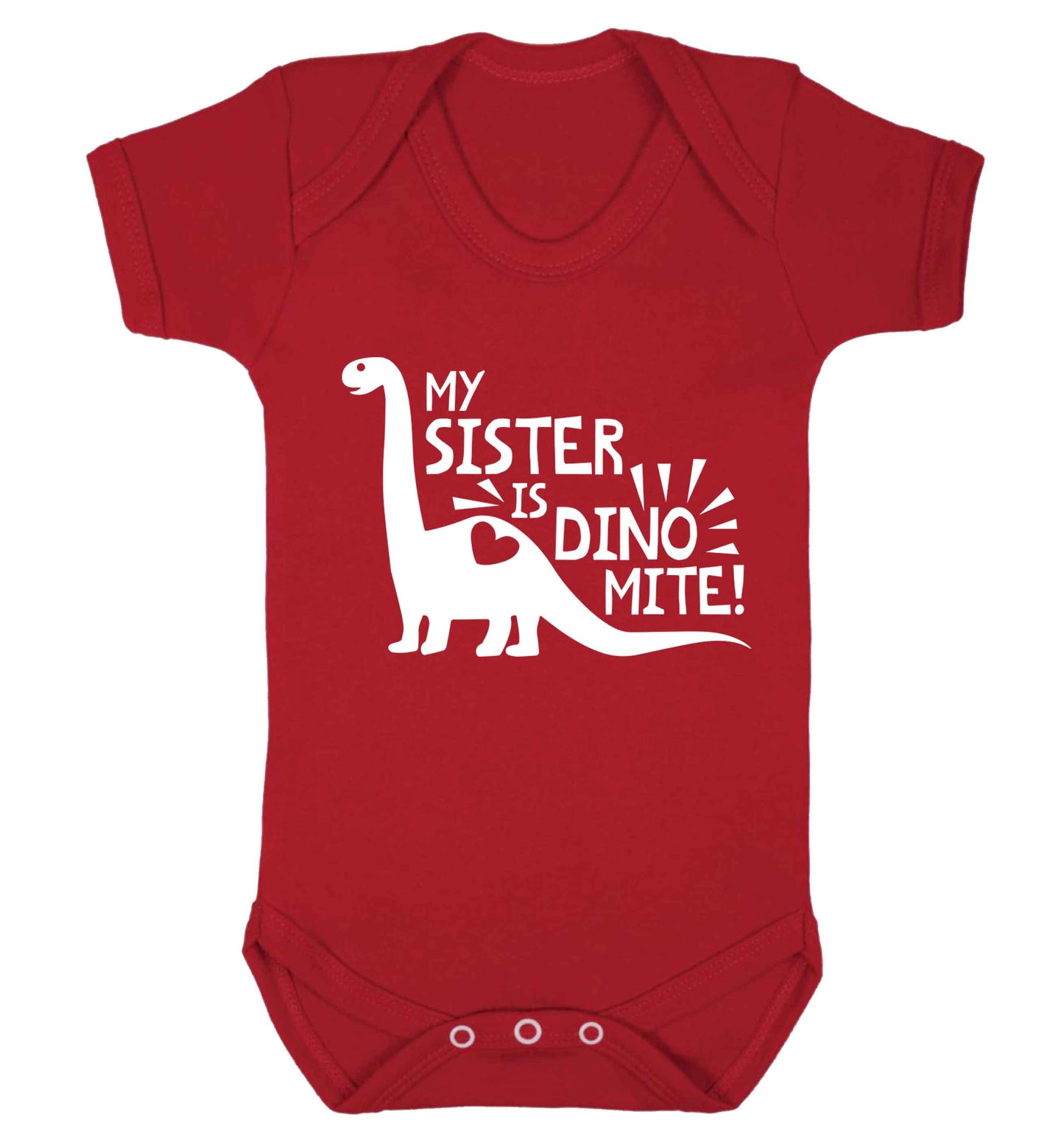 My sister is dinomite! Baby Vest red 18-24 months