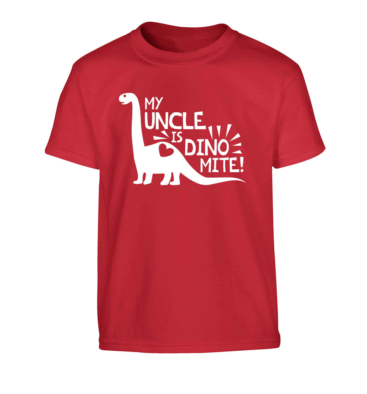 My uncle is dinomite! Children's red Tshirt 12-13 Years