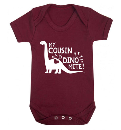 My cousin is dinomite! Baby Vest maroon 18-24 months