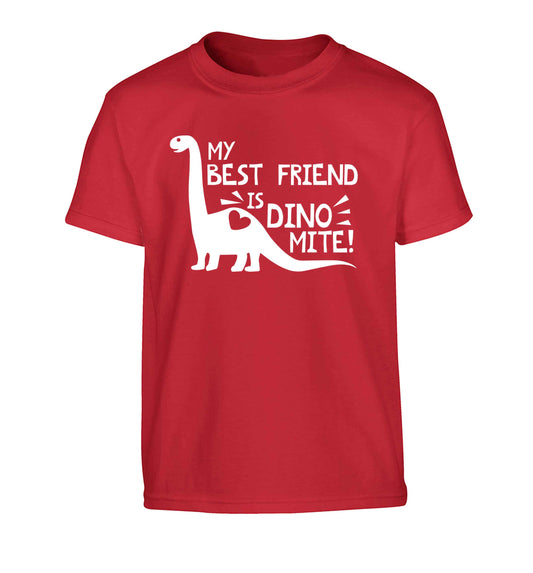 My best friend is dinomite! Children's red Tshirt 12-13 Years