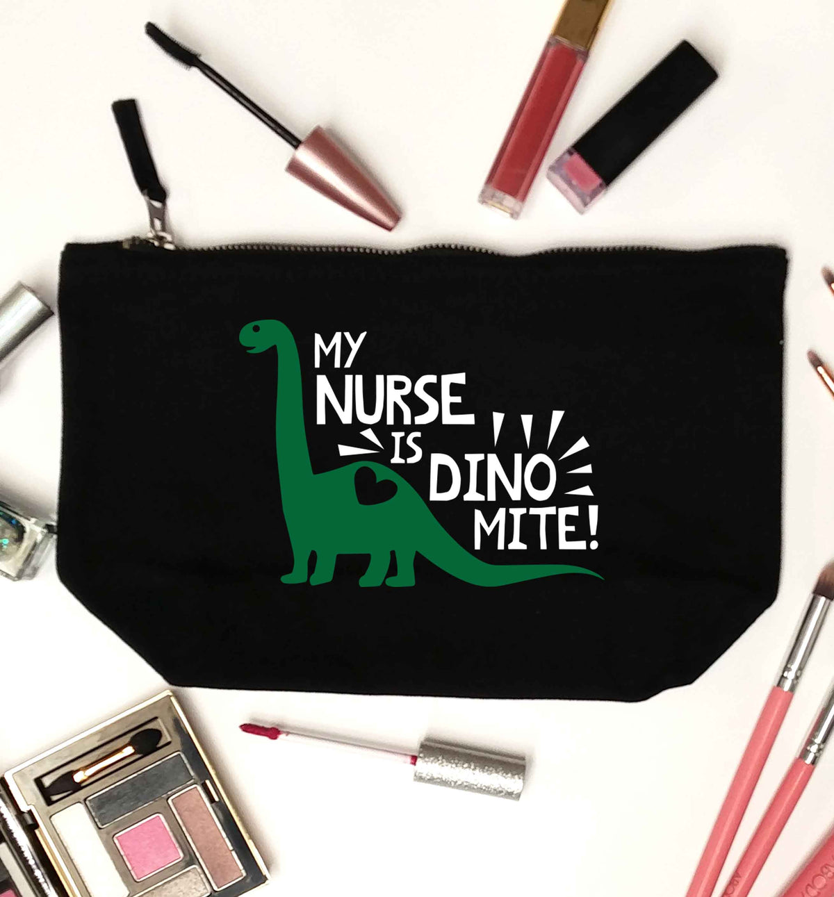 My nurse is dinomite! black makeup bag