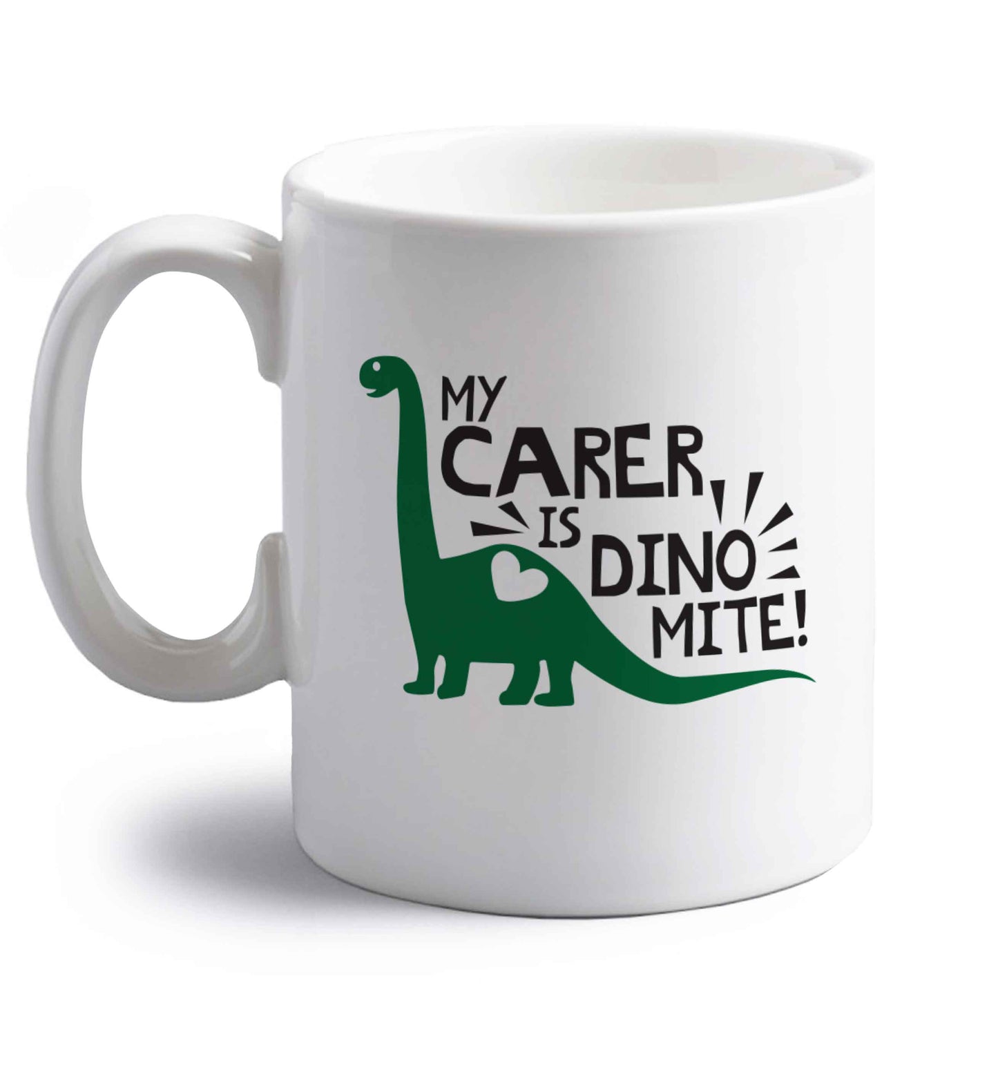 My carer is dinomite! right handed white ceramic mug 