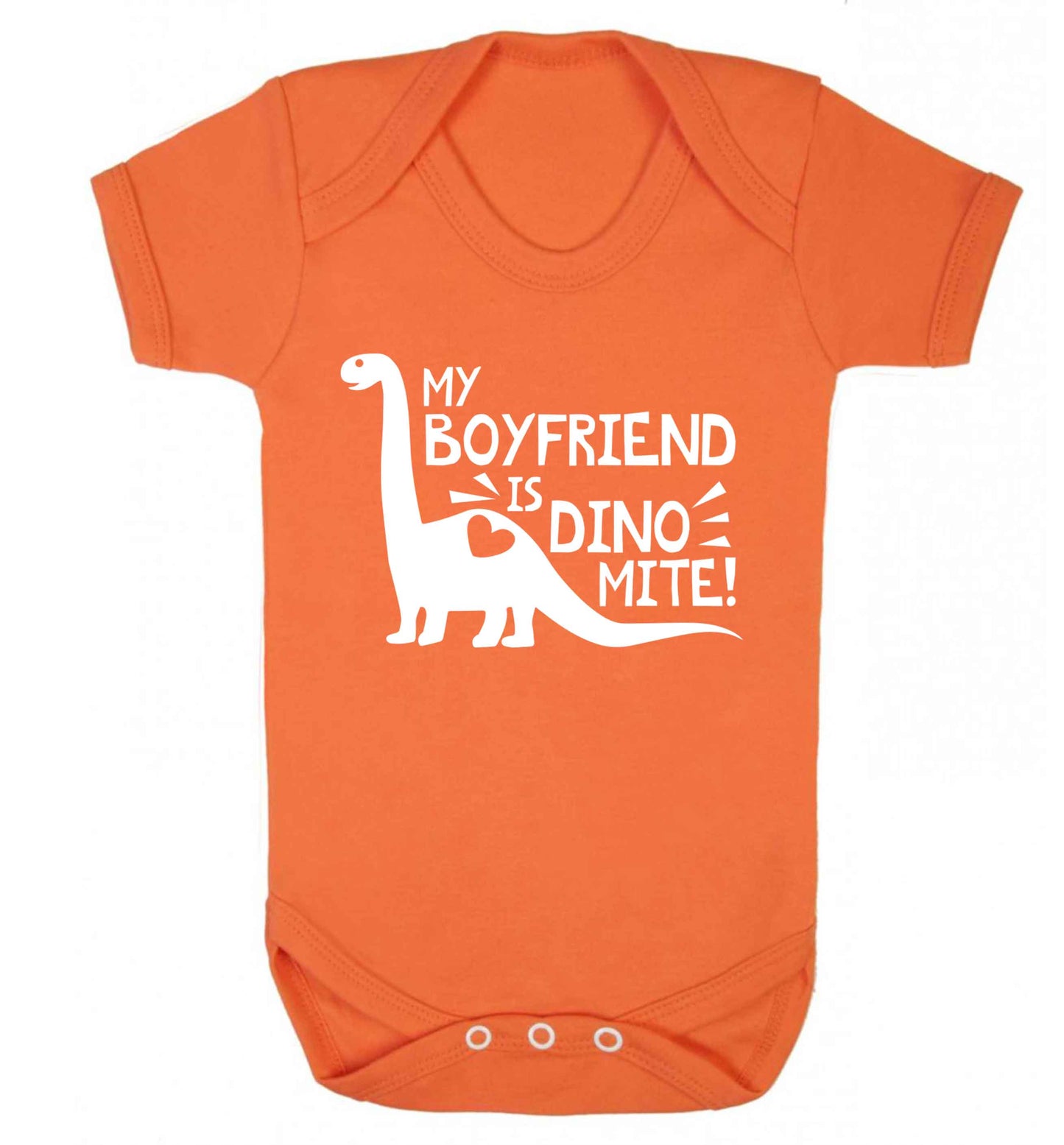 My boyfriend is dinomite! Baby Vest orange 18-24 months