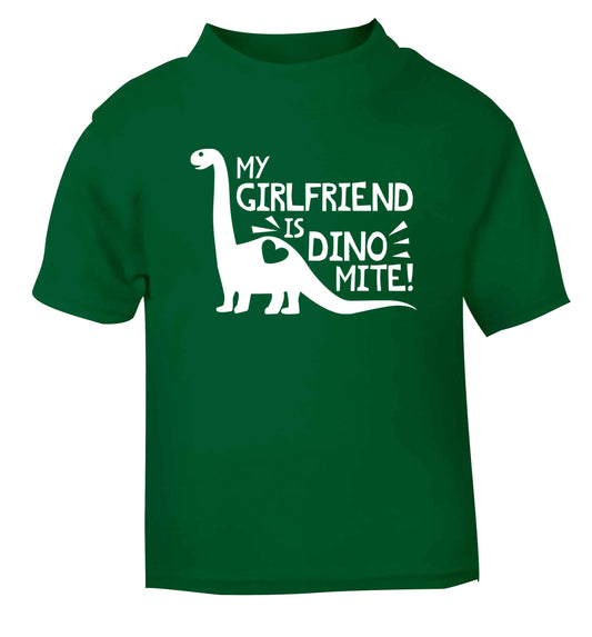My girlfriend is dinomite! green Baby Toddler Tshirt 2 Years