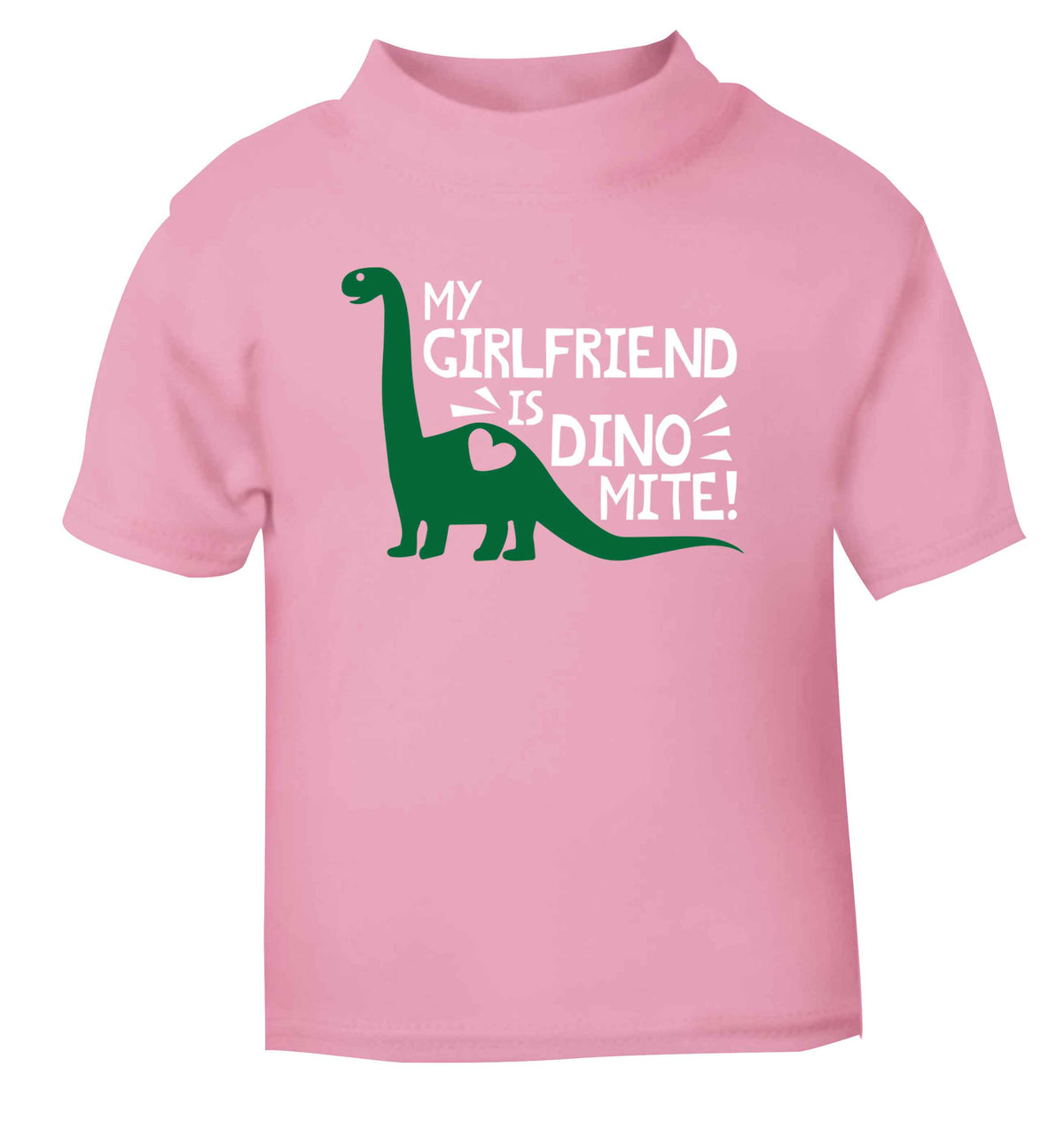 My girlfriend is dinomite! light pink Baby Toddler Tshirt 2 Years