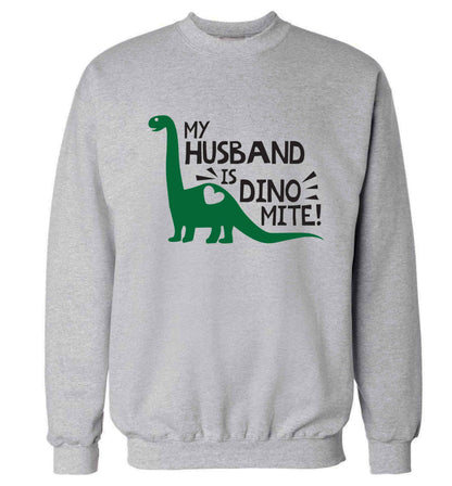 My husband is dinomite! Adult's unisex grey Sweater 2XL