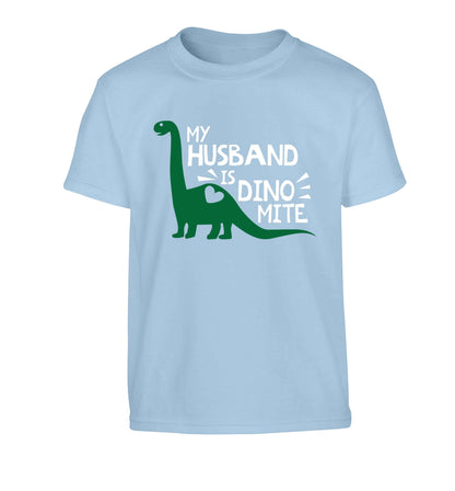 My husband is dinomite! Children's light blue Tshirt 12-13 Years