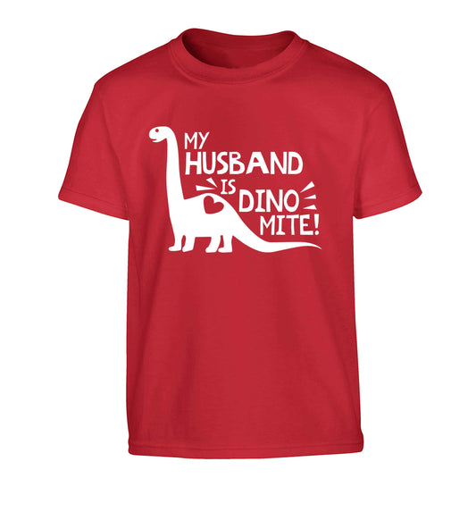 My husband is dinomite! Children's red Tshirt 12-13 Years