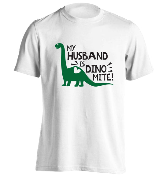 My husband is dinomite! adults unisex white Tshirt 2XL