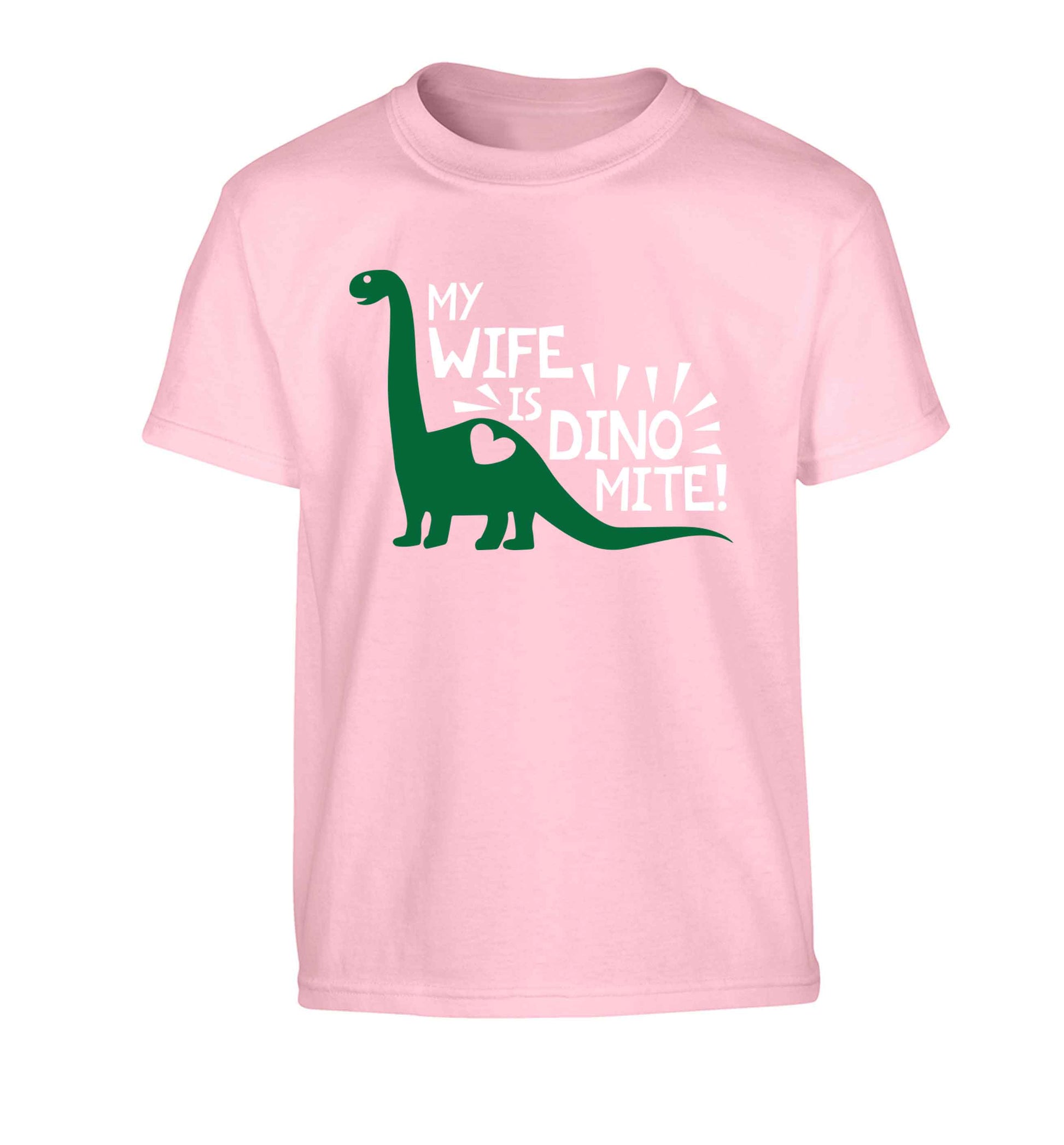 My wife is dinomite! Children's light pink Tshirt 12-13 Years