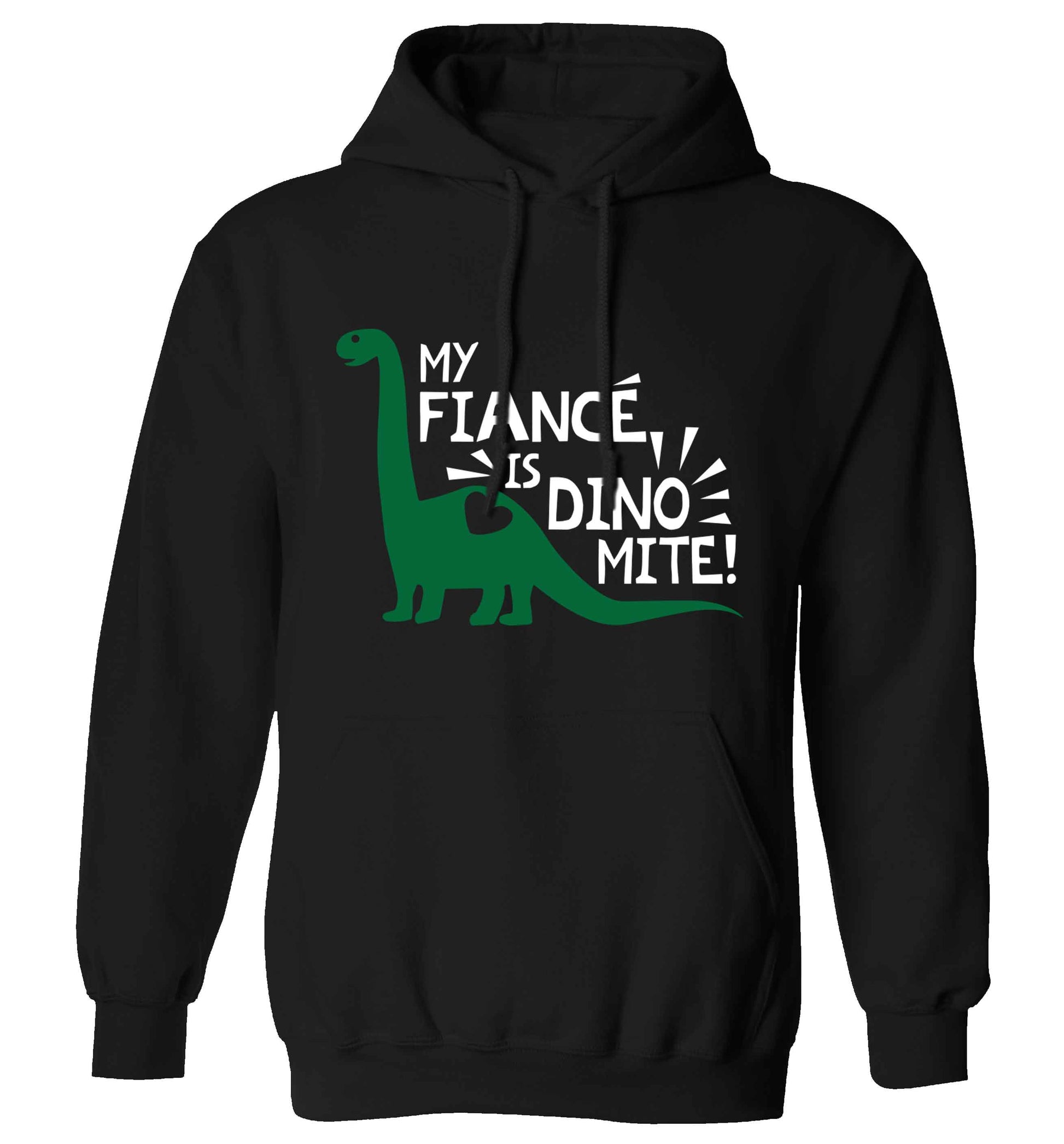 My fiance is dinomite! adults unisex black hoodie 2XL