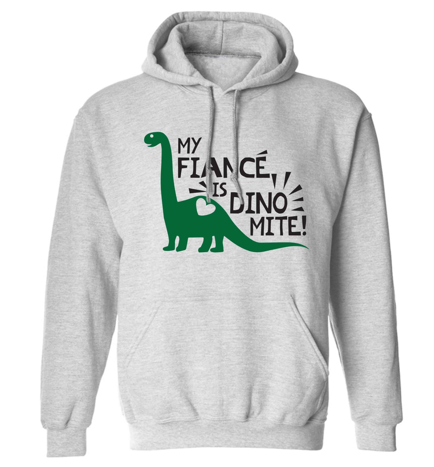 My fiance is dinomite! adults unisex grey hoodie 2XL