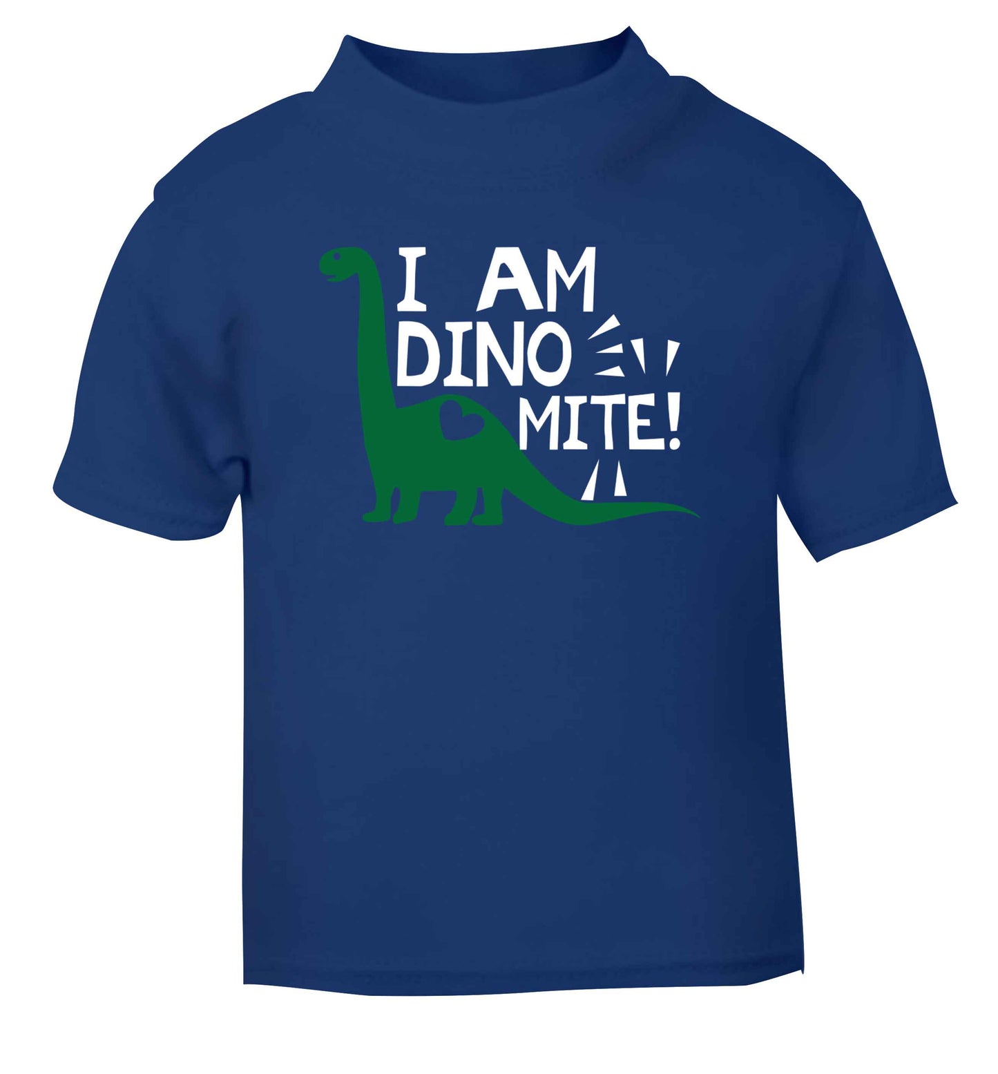 I am dinomite! blue Baby Toddler Tshirt 2 Years