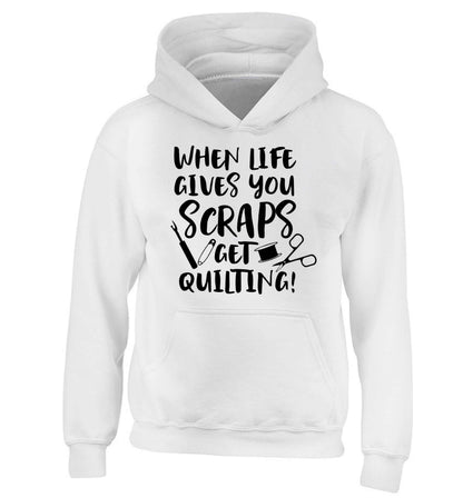When life gives you scraps get quilting! children's white hoodie 12-13 Years